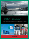 Celtic Revival? (eBook): The Rise, Fall, and Renewal of Global Ireland